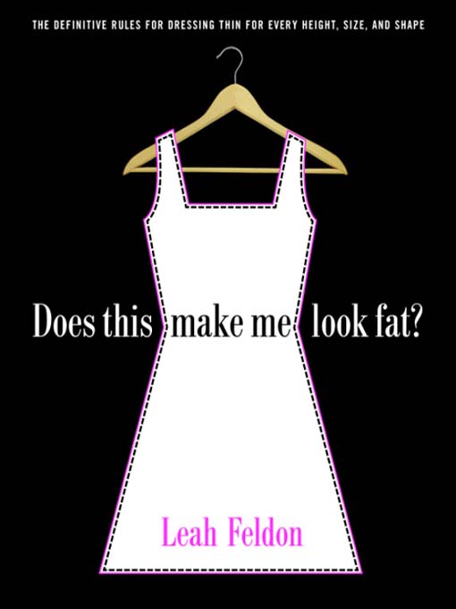 Title details for Does This Make Me Look Fat? by Leah Feldon - Available